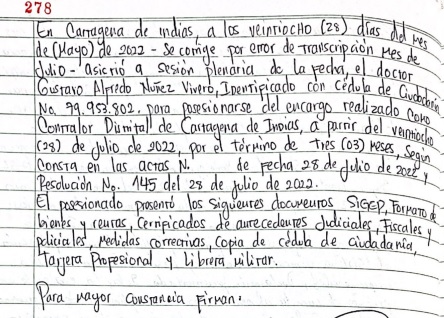 La pelotera por el contralor. Facsimil del folio 278 del libro de anotaciones y de actas del concejo distrital del 28 de julio. Firmó una junta directiva ad hoc con Luder Ariza, David Caballero y Luis Cassiani. Este documento sí indica que el proceso se produjo. Pero, lo que alega la presidenta del concejo es que fue nulo, porque no se consumó para convertirse en acto administrativo.