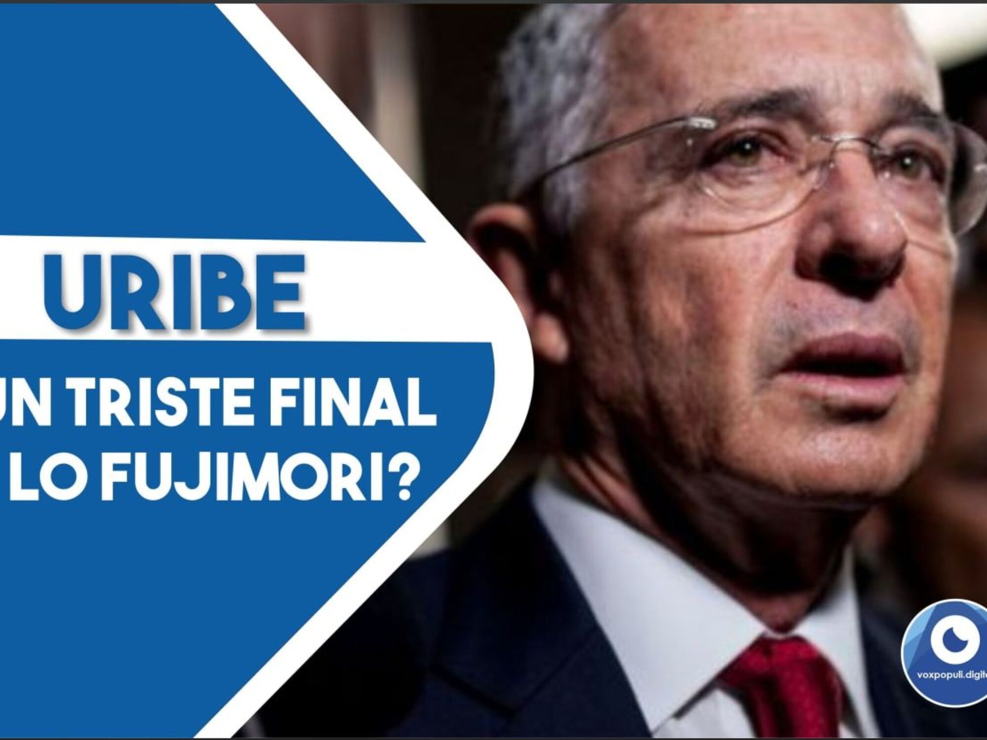 Álvaro Uribe Vélez ¿un triste final a lo Fujimori?