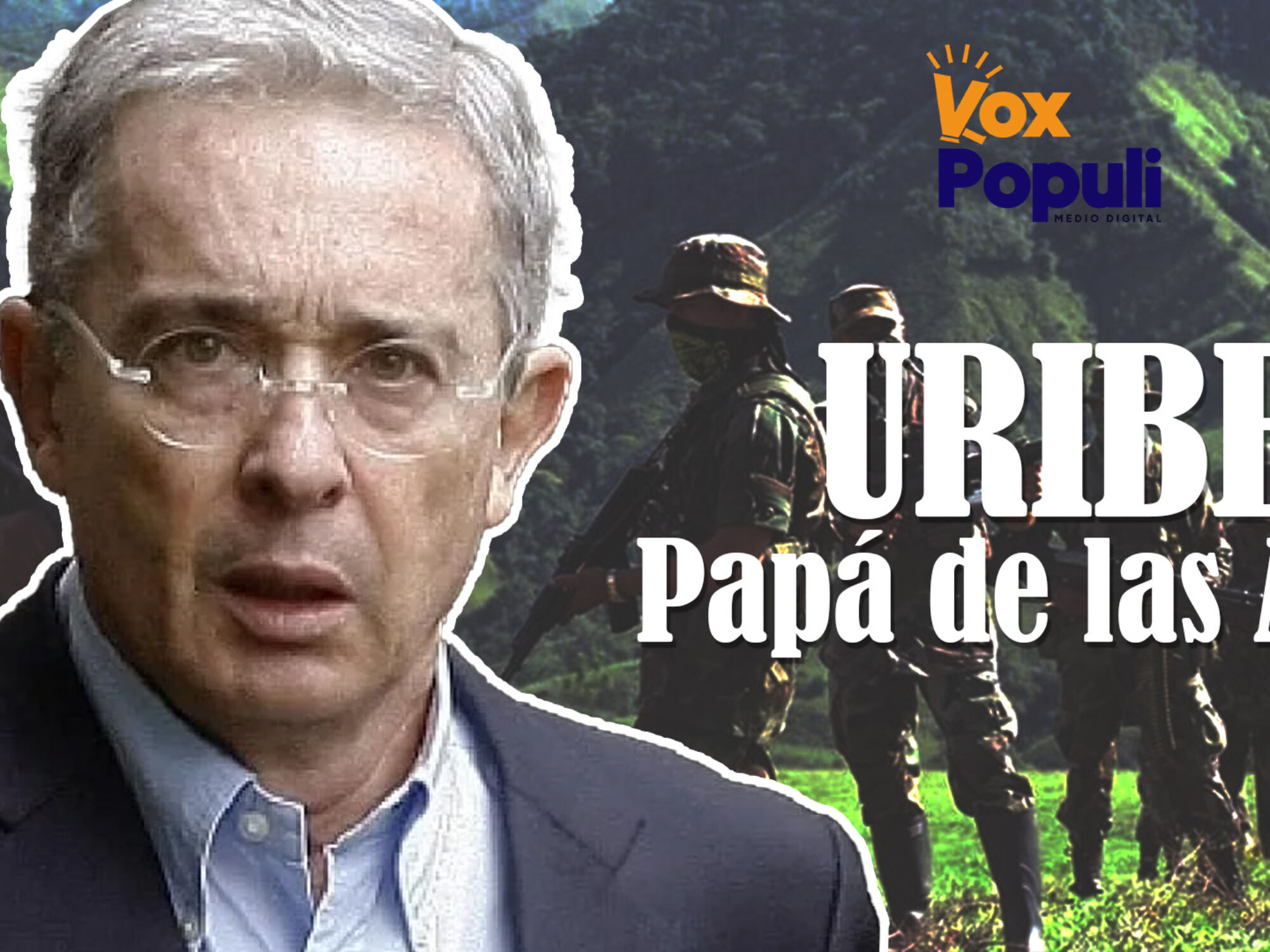¿Por qué Uribe es el papá de las autodefensas? (V)
