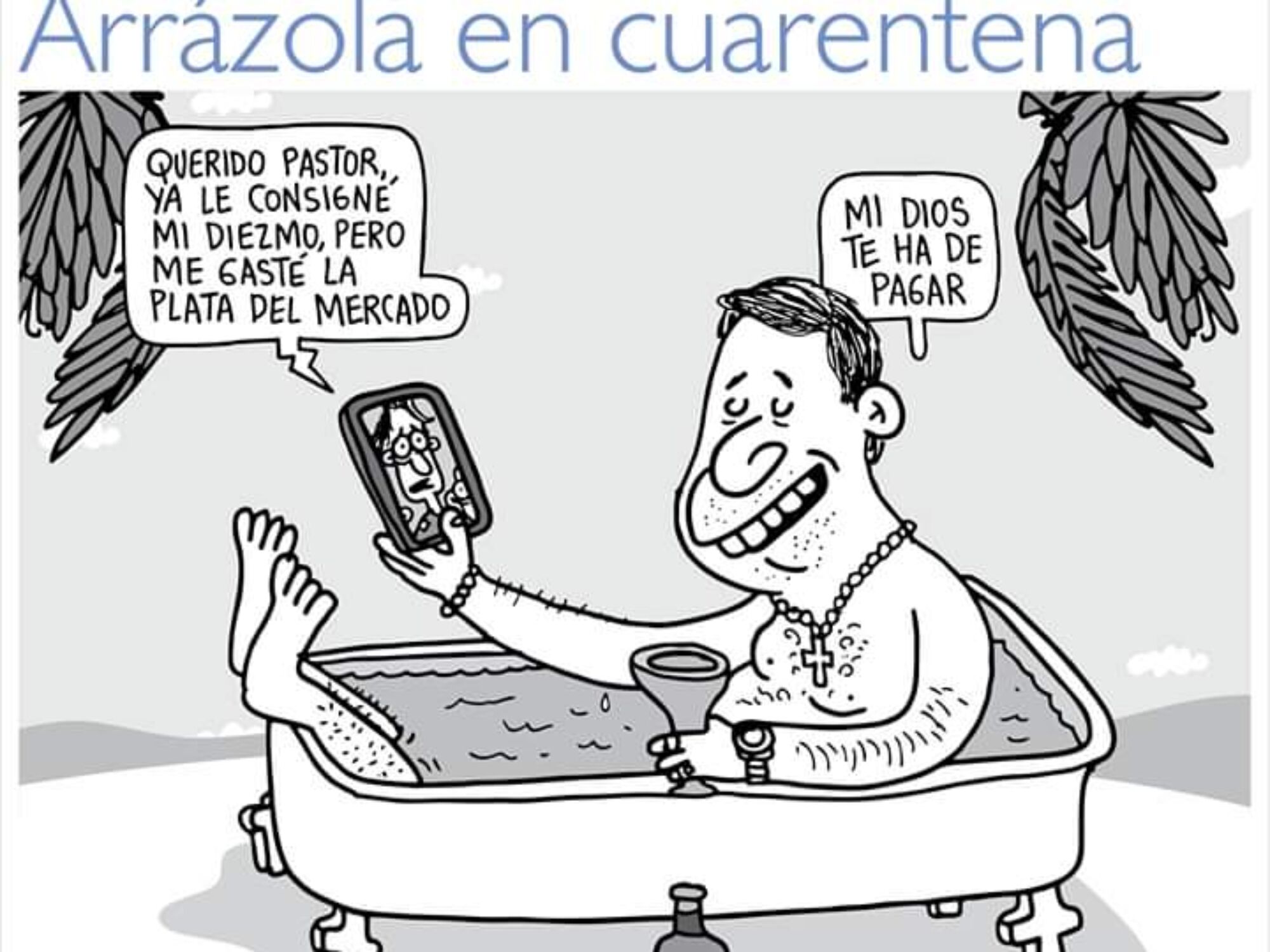 El diezmo en tiempos de coronavirus, ¿los Arrázola lo pueden cobrar? (I)
